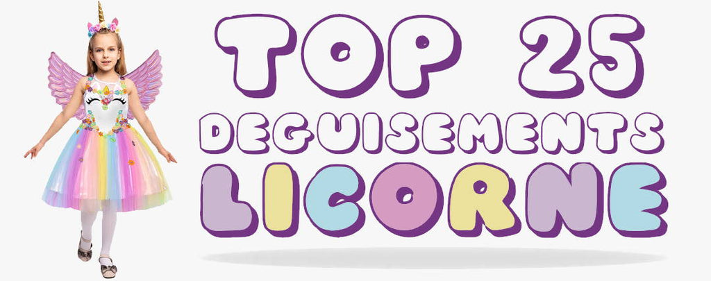 Top 25 des Déguisements Licorne