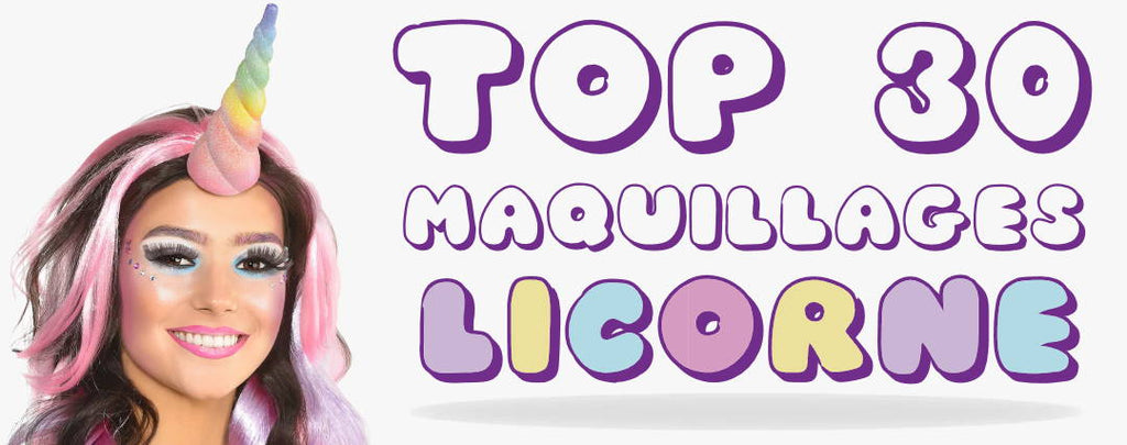 Top 30 des Maquillages Licorne